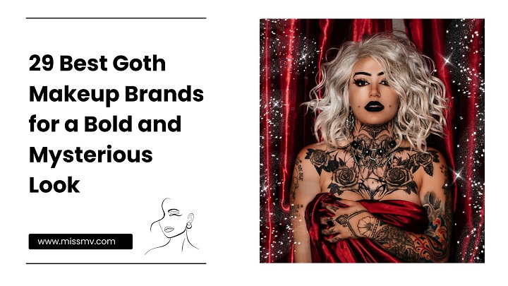 29 Best Goth Makeup Brands for a Bold and Mysterious Look - miss mv