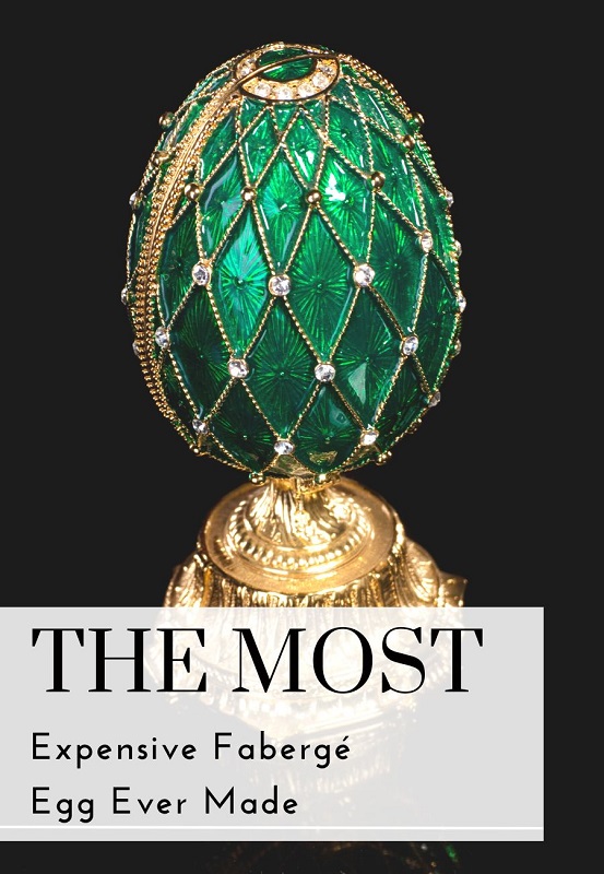 Faberge Eggs - Everything You Need To Know About Them - Miss Mv